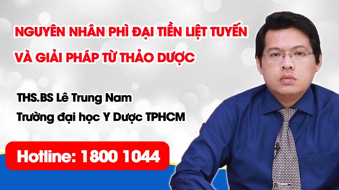 THVL1 – 3 nguyên nhân phổ biến dẫn đến bệnh phì đại tiền liệt tuyến và giải pháp từ thảo dược